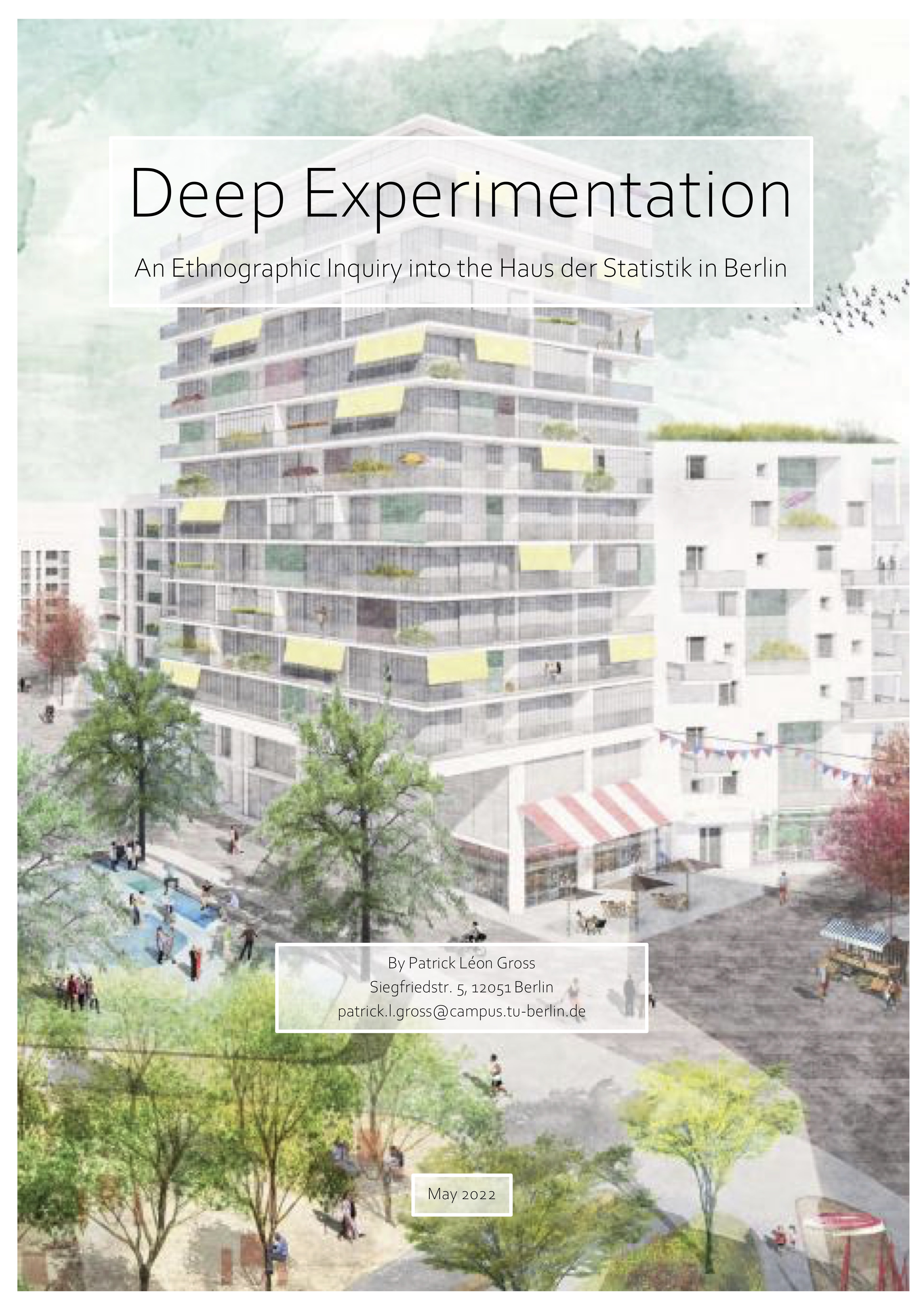 Deep Experimentation: An Ethnographic Inquiry into the Haus der Statistik in Berlin