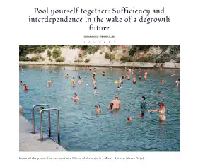 Pool yourself together: Sufficiency and interdependence in the wake of a degrowth future