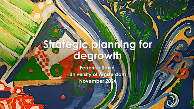 Strategic Planning for Degrowth Presentation at Erasmus University